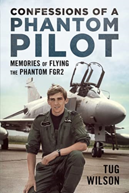 Confessions of a Phantom Pilot, Hardback Book