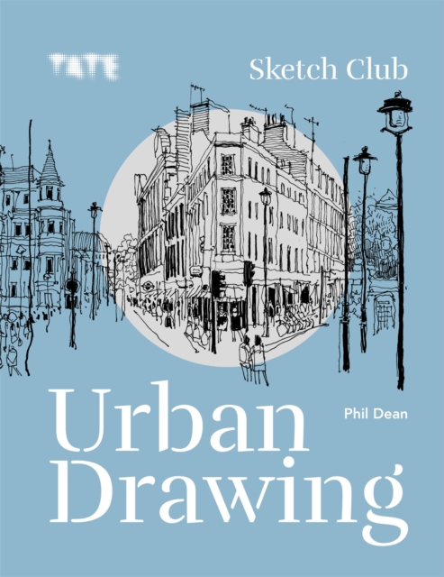 Tate: Sketch Club Urban Drawing, Paperback / softback Book