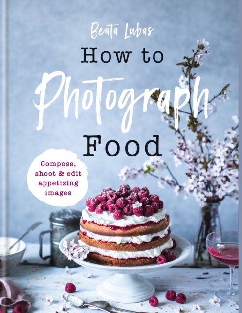 How to Photograph Food, EPUB eBook