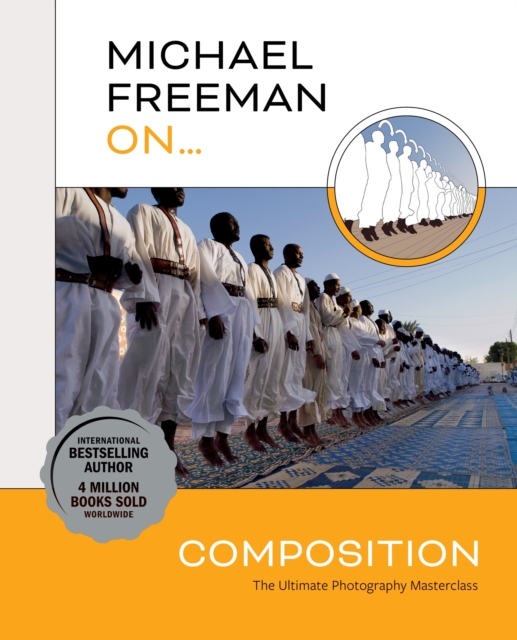 Michael Freeman On... Composition, EPUB eBook