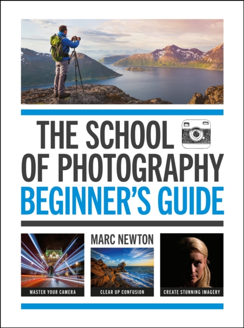 The School of Photography: Beginner's Guide, EPUB eBook