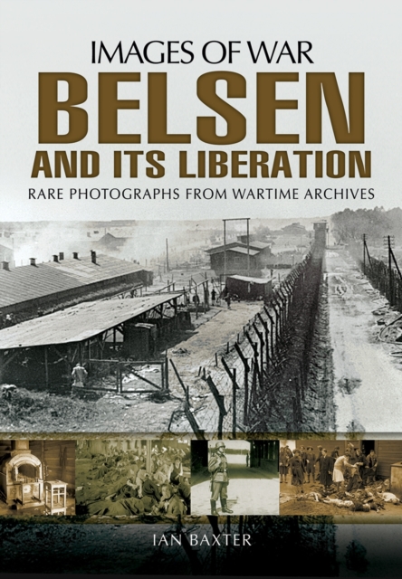 Belsen and its Liberation, Paperback / softback Book