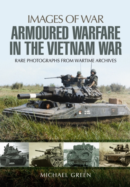 Armoured Warfare in the Vietnam War, Paperback / softback Book