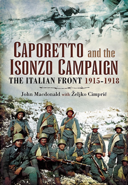 Caporetto and the Isonzo Campaign : The Italian Front, 1915-1918, EPUB eBook