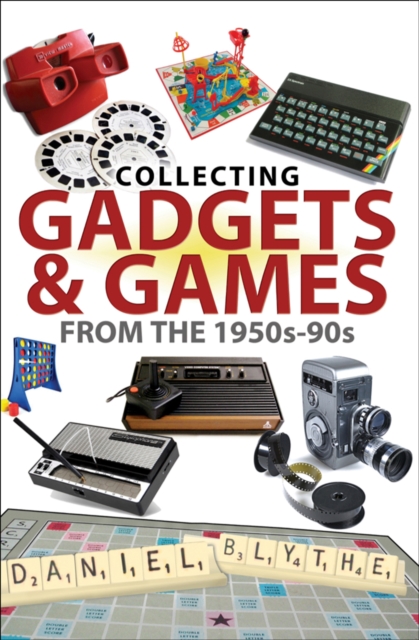Collecting Gadgets & Games from the 1950s-90s, EPUB eBook