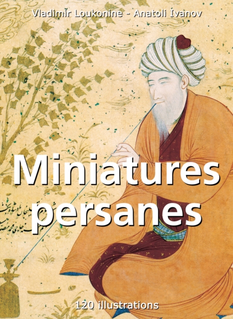 Miniatures persanes 120 illustrations, EPUB eBook