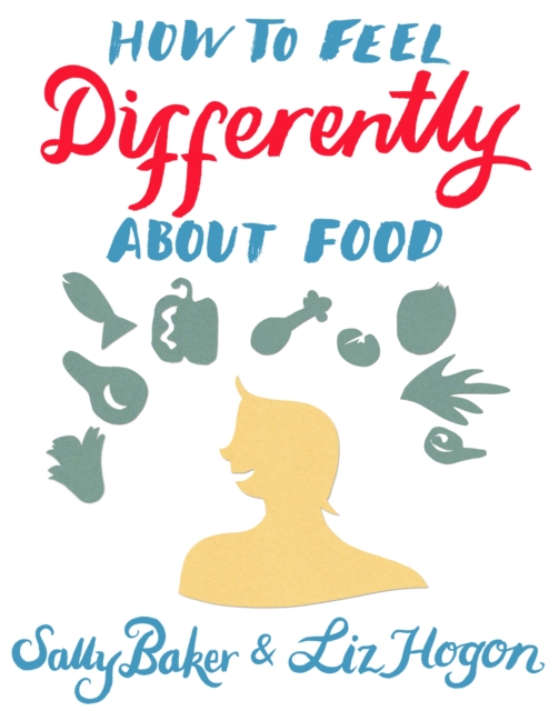 How To Feel Differently About Food, EPUB eBook