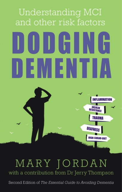 Dodging Dementia: Understanding MCI and other risk factors, EPUB eBook