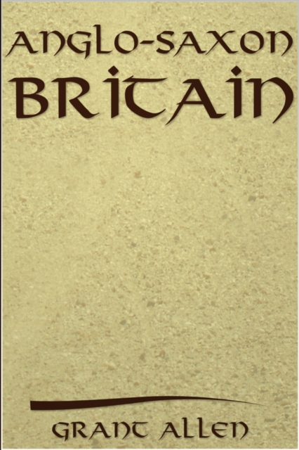 Anglo-Saxon Britain, EPUB eBook