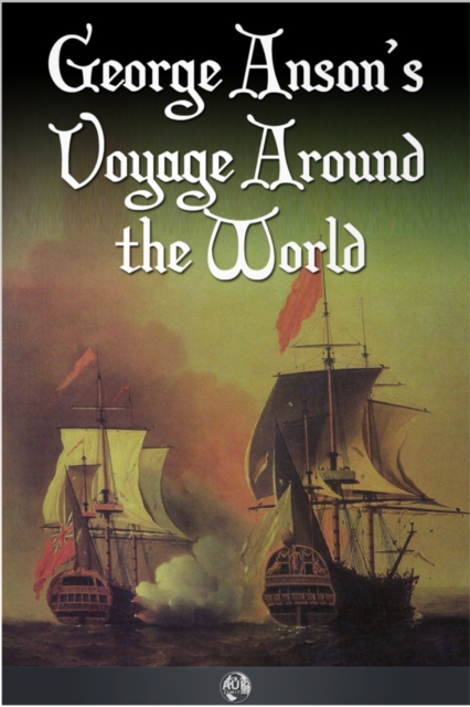 George Anson's Voyage Around the World, EPUB eBook