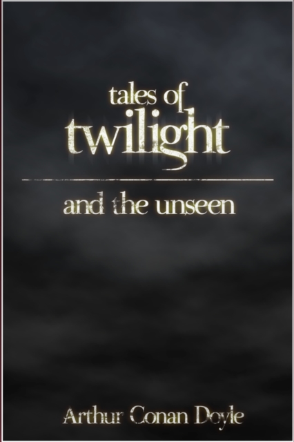Tales of Twilight and the Unseen, EPUB eBook