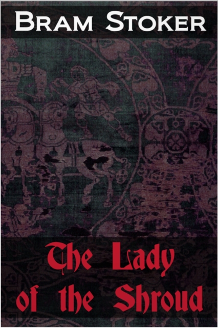 The Lady of the Shroud, EPUB eBook