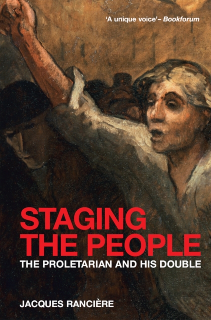 Staging the People : The Proletarian and His Double, EPUB eBook