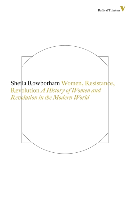 Women, Resistance and Revolution : A History of Women and Revolution in the Modern World, EPUB eBook