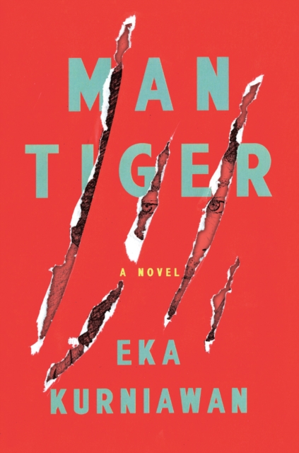 Man Tiger : A Novel, Paperback / softback Book