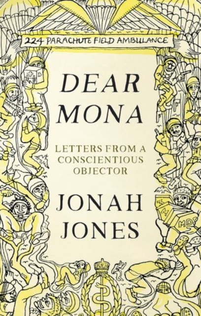 Dear Mona : Letters from a Conscientious Objector, Hardback Book