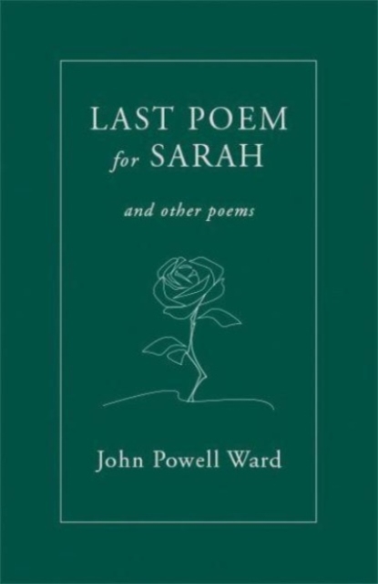 Last Poem for Sarah : And Other Poems, Pamphlet Book
