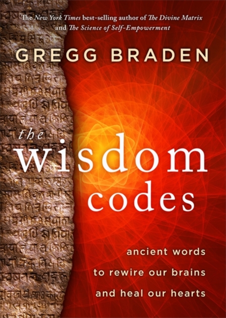 The Wisdom Codes : Ancient Words to Rewire Our Brains and Heal Our Hearts, Paperback / softback Book