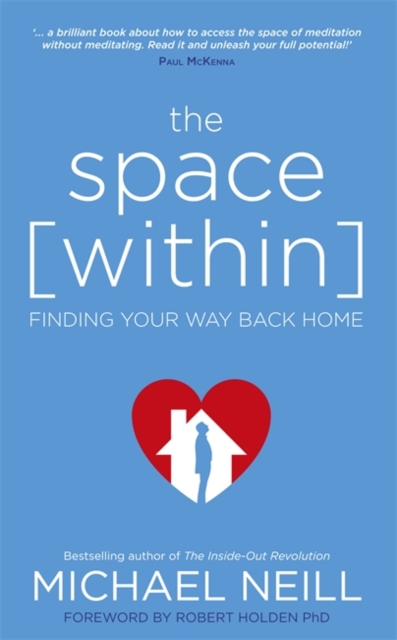 The Space Within : Finding Your Way Back Home, Paperback / softback Book