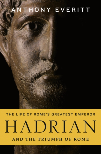 Hadrian and the Triumph of Rome, EPUB eBook