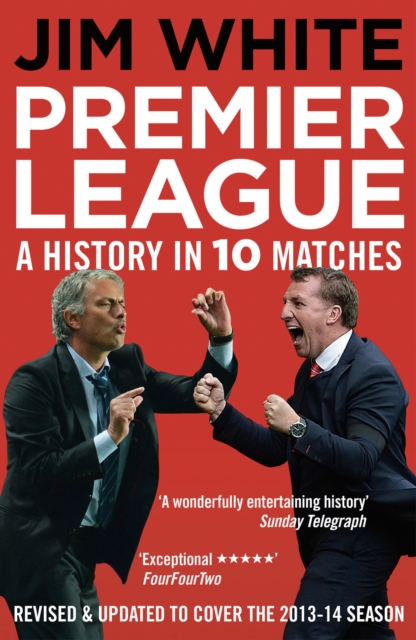 Premier League : A History in Ten Matches, EPUB eBook