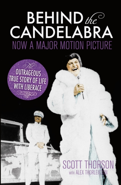 Behind the Candelabra : My Life With Liberace, Paperback / softback Book