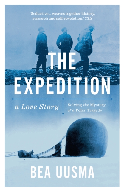 The Expedition : Solving the Mystery of a Polar Tragedy, EPUB eBook