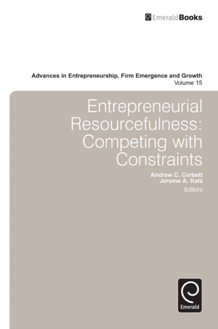 Entrepreneurial Resourcefulness : Competing with Constraints, EPUB eBook