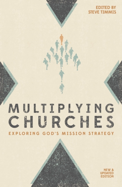 Multiplying Churches : Exploring God’s Mission Strategy, Paperback / softback Book