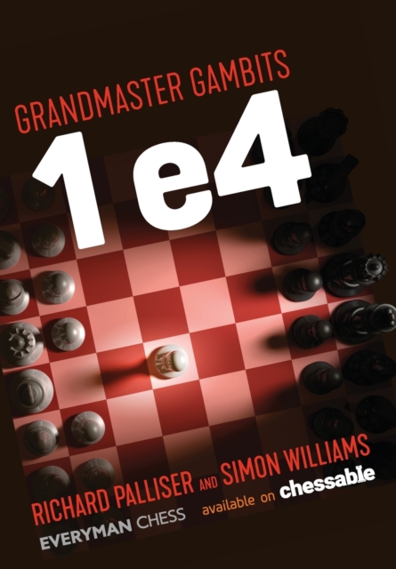 Grandmaster Gambits: 1 e4, Paperback / softback Book