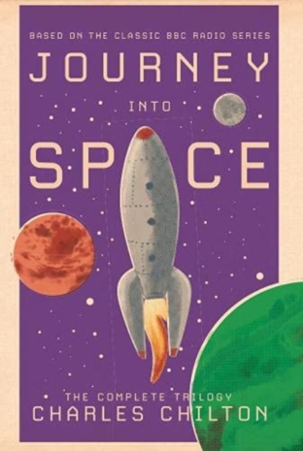 Journey into Space : The Complete Trilogy, Hardback Book