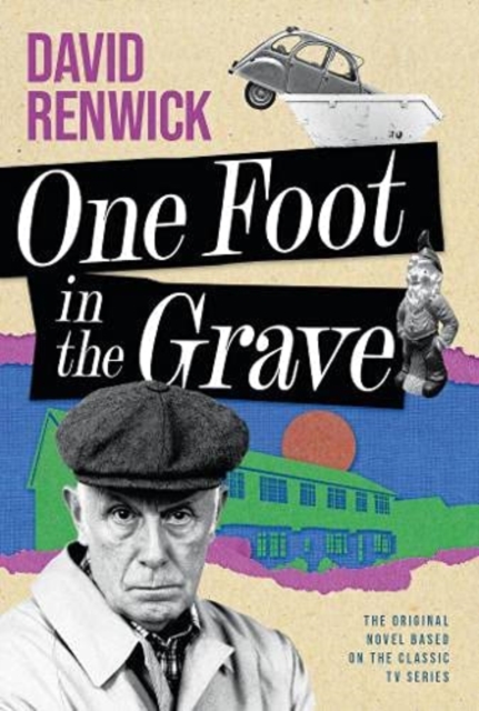 One Foot in the Grave, Hardback Book