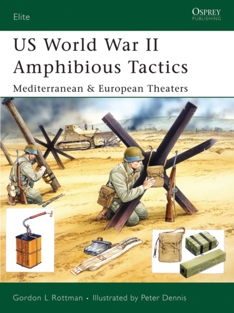 US World War II Amphibious Tactics : Mediterranean & European Theaters, EPUB eBook