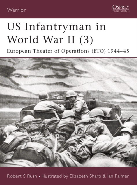 US Infantryman in World War II (3) : European Theater of Operations 1944–45, PDF eBook