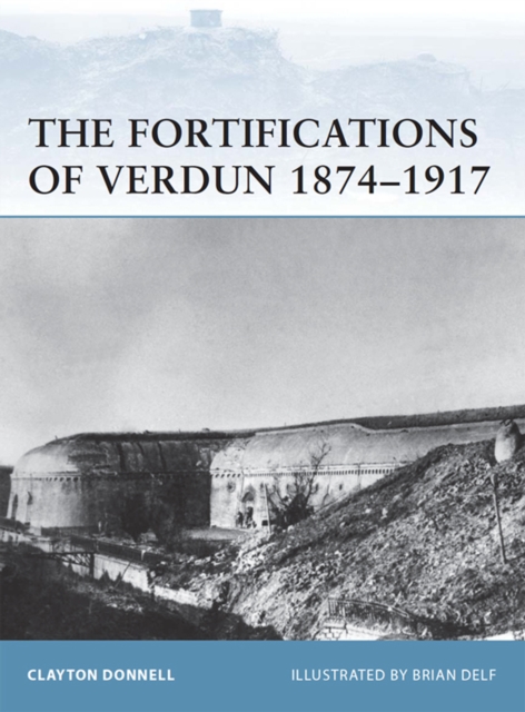 The Fortifications of Verdun 1874–1917, EPUB eBook