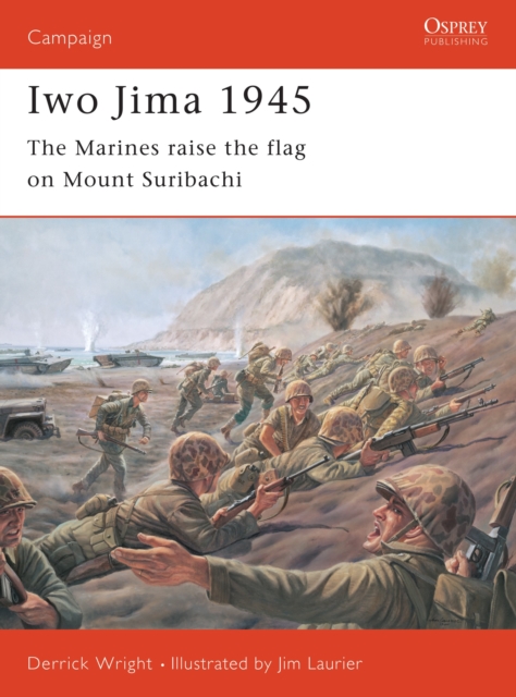Iwo Jima 1945 : The Marines Raise the Flag on Mount Suribachi, PDF eBook