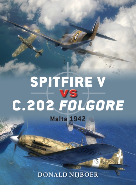 Spitfire V vs C.202 Folgore : Malta 1942, EPUB eBook