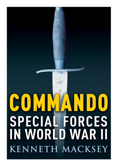 Commando : Special Forces in World War II, EPUB eBook