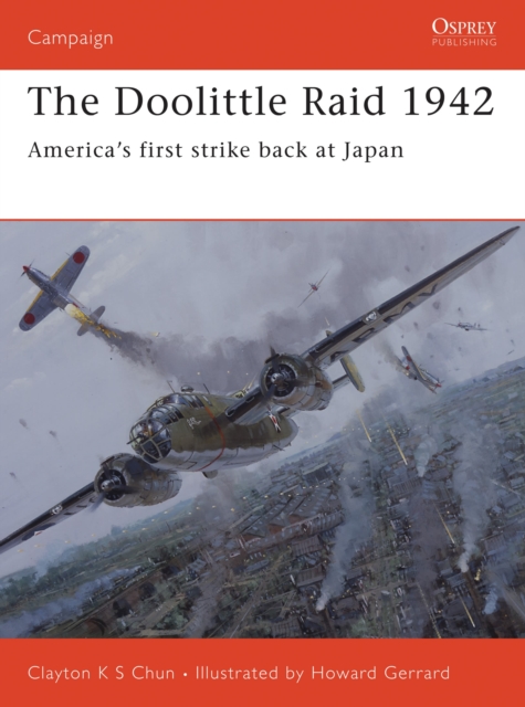 The Doolittle Raid 1942 : America s first strike back at Japan, EPUB eBook