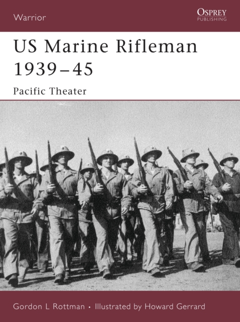 US Marine Rifleman 1939 45 : Pacific Theater, PDF eBook