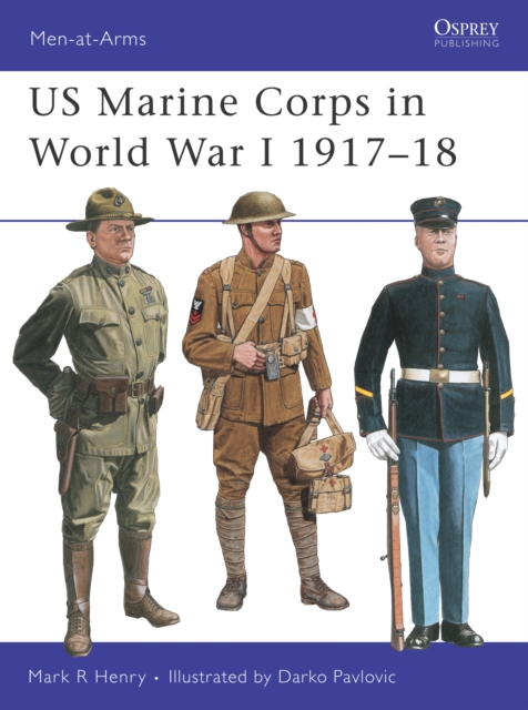US Marine Corps in World War I 1917–18, PDF eBook