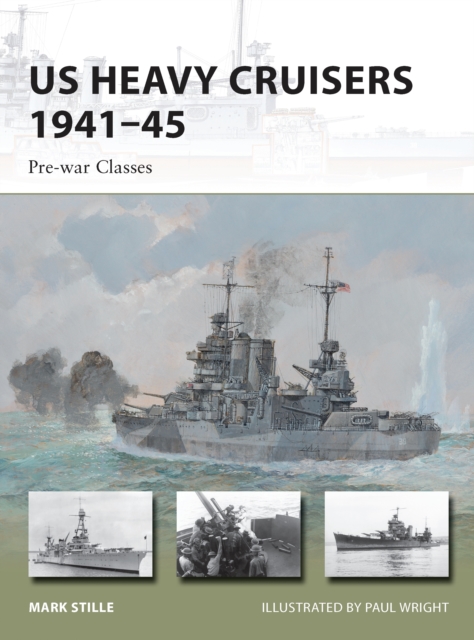 US Heavy Cruisers 1941–45 : Pre-War Classes, PDF eBook