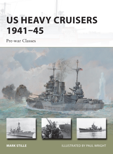 US Heavy Cruisers 1941–45 : Pre-War Classes, EPUB eBook
