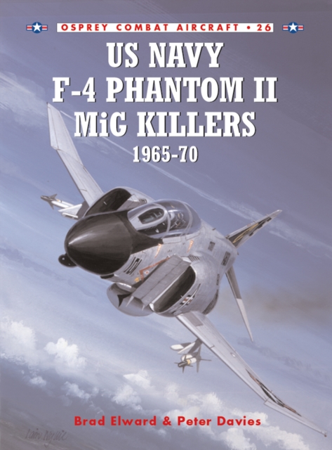 US Navy F-4 Phantom II MiG Killers 1965 70, EPUB eBook