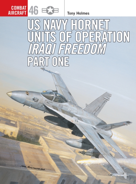 US Navy Hornet Units of Operation Iraqi Freedom (Part One), EPUB eBook