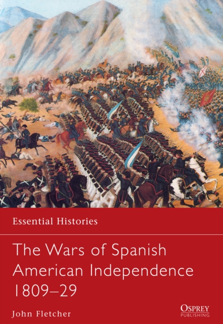 The Wars of Spanish American Independence 1809–29, EPUB eBook