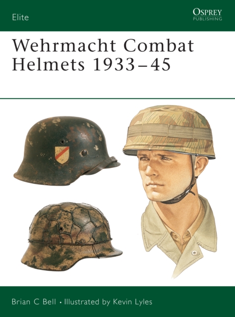 Wehrmacht Combat Helmets 1933–45, EPUB eBook