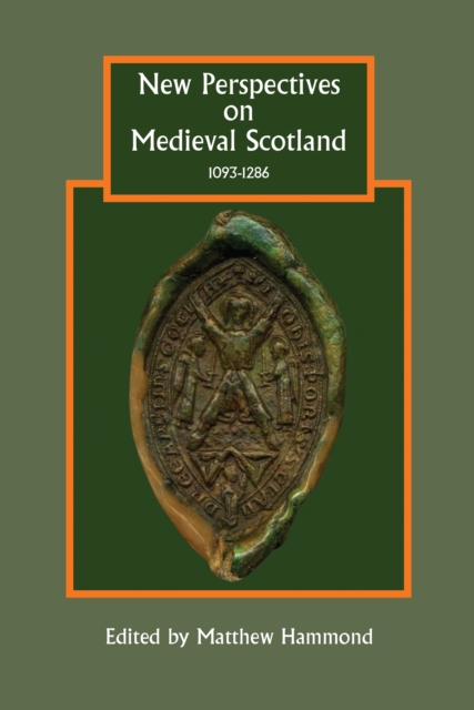 New Perspectives on Medieval Scotland, 1093-1286, PDF eBook