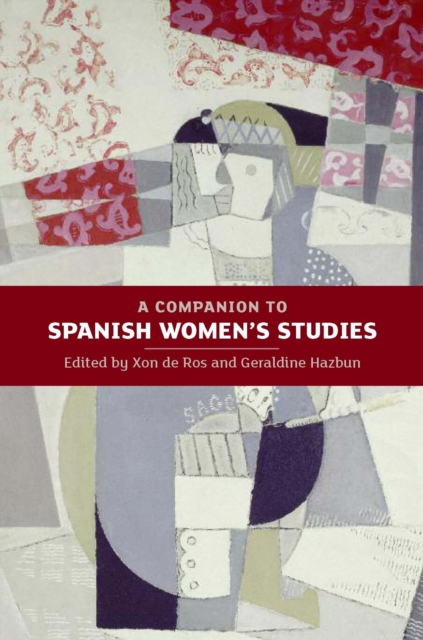 A Companion to Spanish Women's Studies, PDF eBook