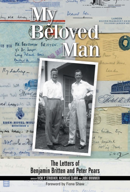 My Beloved Man : The Letters of Benjamin Britten and Peter Pears, PDF eBook